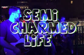 Semi-Charmed Life (+ Comedy Showcase at 8 PM) - Speakeasy